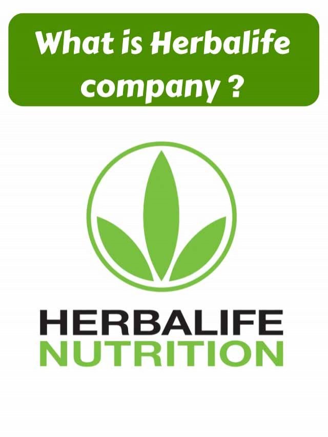 Read more about the article what is Herbalife company ?