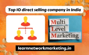 Read more about the article top 10 direct selling company in India 2024