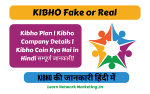 Read more about the article KIBHO Fake or Real | Kibho Plan | Kibho Company Details | Kibho Coin Kya Hai in Hindi सम्पूर्ण जानकारी!